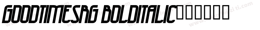 goodtimesrg bolditalic字体转换